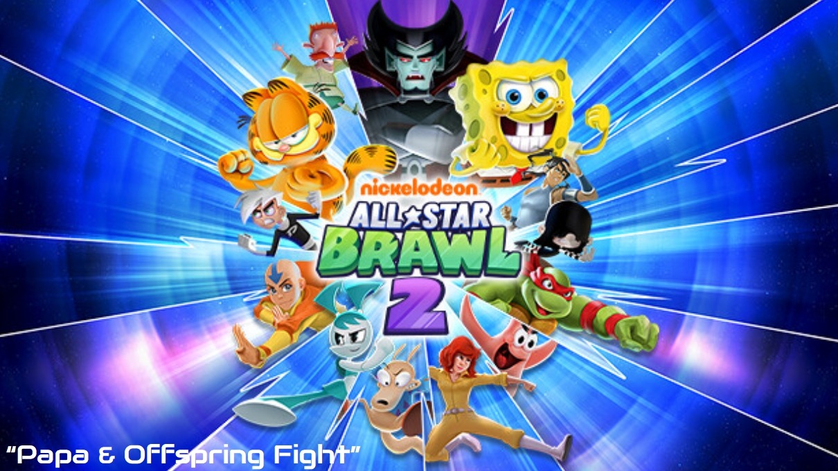Nickelodeon All Star Brawl 2 "Offspring & Papa FIGHT"