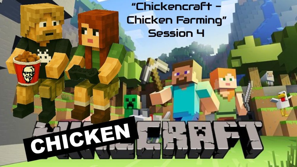 Minecraft "Come Home - Chicken Farming - Part 1,2 & 3" Session 4