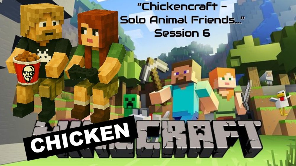 Minecraft "Solo - KFC Continued - Befriends a wolf, not a cat..." Session 6