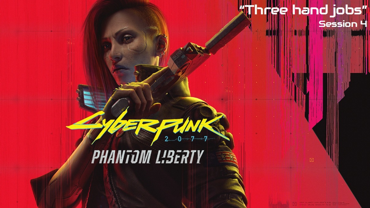 Cyberpunk Phantom Liberty "Three hand jobs" Session 4