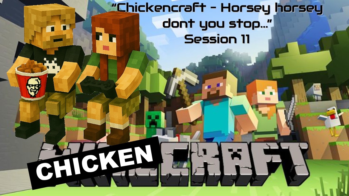 Minecraft Chickencraft "Co-op - Horsey, horsey" Session 11