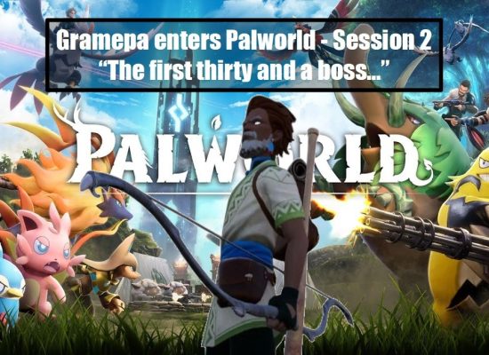 Palworld "The first thirty and a boss" Session 2