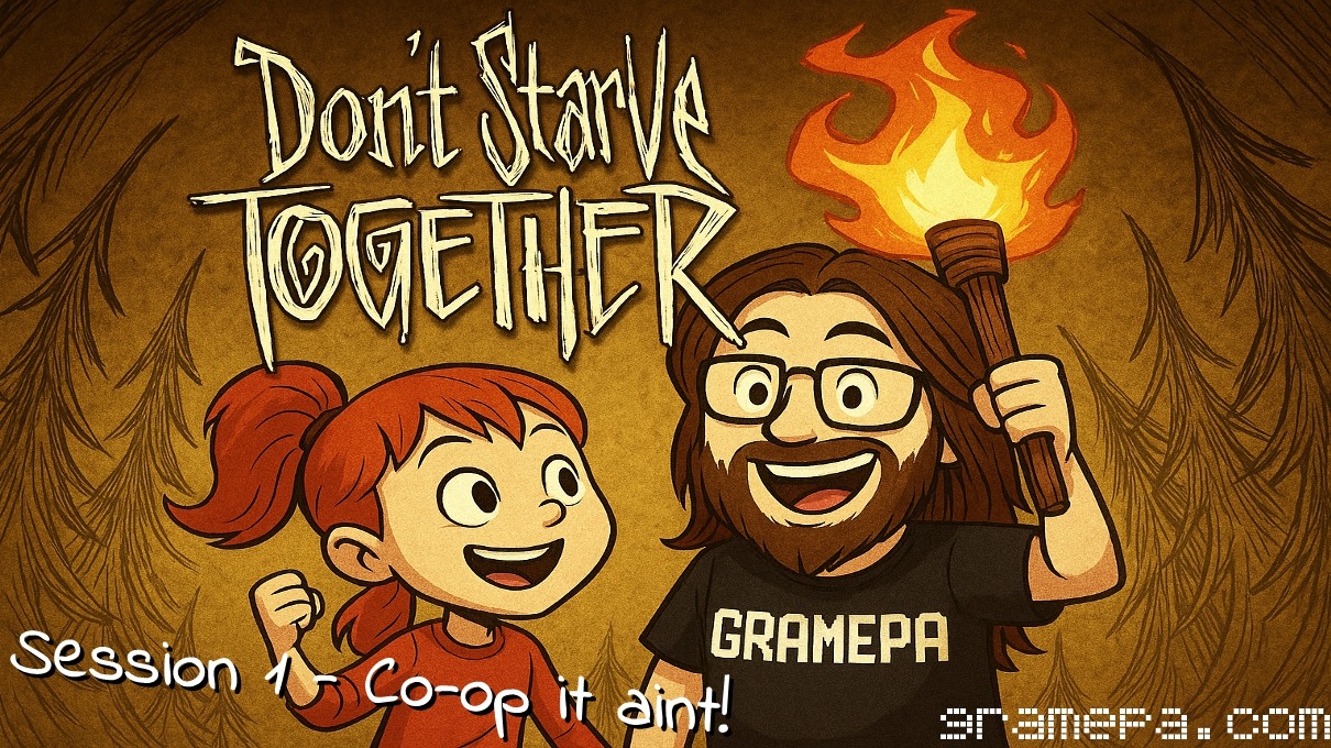 Don't Starve Together _ Session 1 _ Offspring v6.0 and Gramepa Co-Op