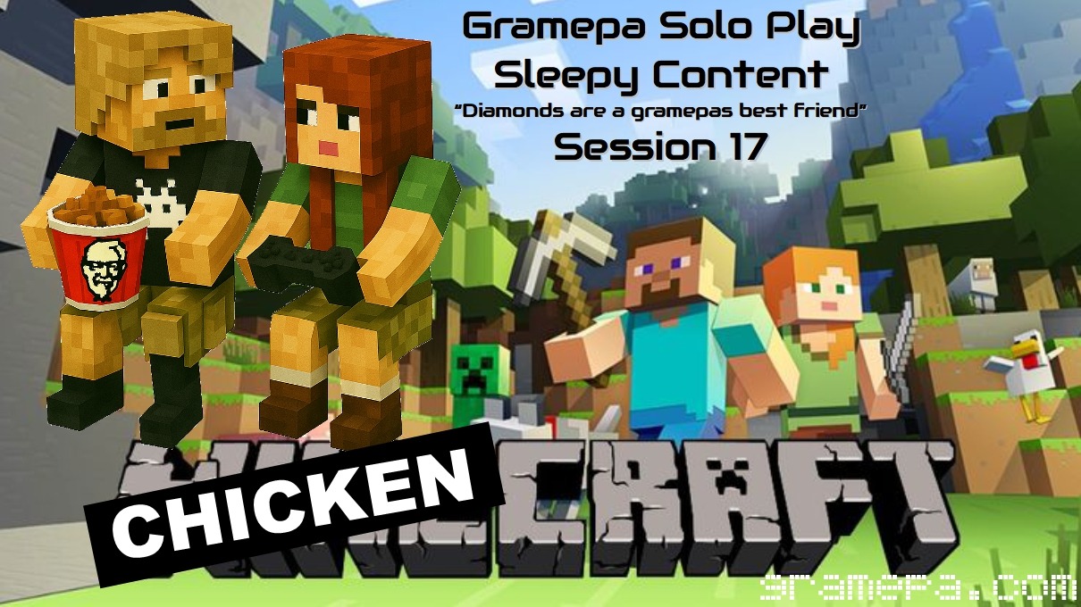 Minecraft Chickencraft “Diamonds Are A Gramepas Best Friend" Session 18 _ gramepa only grameplay