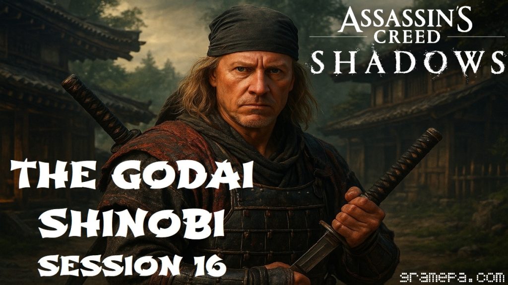 Assassin Creed Shadows "The Godai Shinobi" Session 16 _ Gramepa Solo Gaming Stream