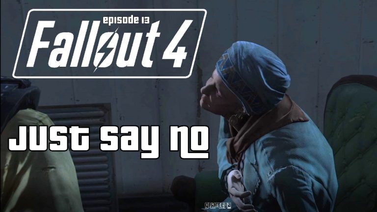 Fallout 4 _ Just Say No _ Episode 13 _ Gramepa Raw Gameplay
