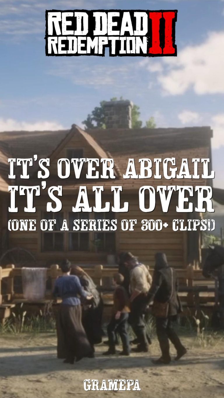 It’s Over Abigail. It’s All Over _ Red Dead Redemption 2